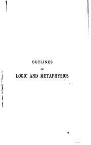 Cover of: Outlines of Logic and Metaphysics
