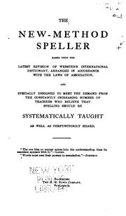 Cover of: The New-method Speller: Based Upon the Latest Revision of Webster's International Dictionary ...