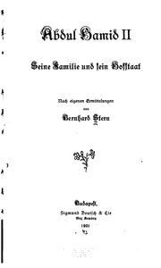 Cover of: Abdul Hamid II: Seine Familie und sein Hofstaat: Nach eigenen Ermittelungen by Bernhard Stern