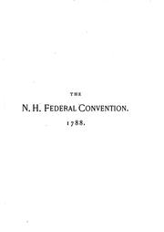 Cover of: Birth of the Federal Constitution: A History of the New Hampshire Convention for the ...