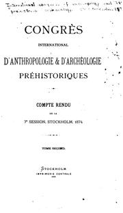 Cover of: Congrès international d'anthropologie & d'archéologie préhistoriques: Compte rendu ... t. 1-2