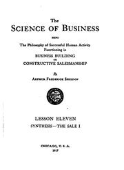 Cover of: The Science of Business: Being the Philosophy of Successful Human Activity ... | Arthur Frederick Sheldon