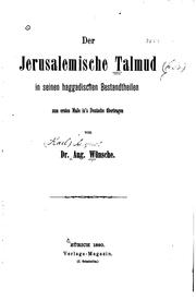 Cover of: Der Jerusalemische Talmud in seinen haggadischen Bestandtheilen by August Wünsche