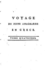 Cover of: Voyage du jeune Anacharsis en Grèce: vers le millieu du quatrième siècle ... by Jean-Jacques Barthélemy