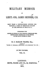 Cover of: Military Memoir of Lieut-Col. James Skinner, C. B.: For Many Years a Distinguished Officer ...