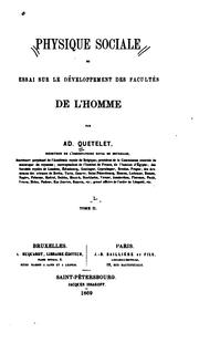 Cover of: Physique sociale: ou, Essai sur le développement des facultés de l'homme by Lambert Adolphe Jacques Quetelet