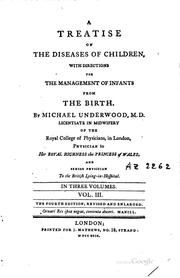 Cover of: A Treatise on the Diseases of Children: With Directions for the Management ... by Michael Underwood