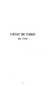 Cover of: L'état de Paris en 1789: études et documents sur l'ancien régime à Paris