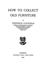 Cover of: How to Collect Old Furniture by Frederick Litchfield