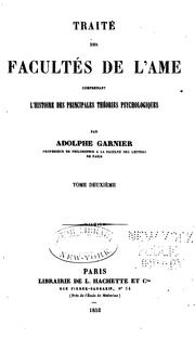 Cover of: Traité des facultés de l'ame: comprenant l'histoire des principales théories psychologiques