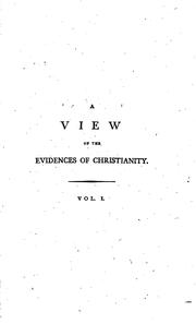 Cover of: A View of the Evidences of Christianity: In Three Parts