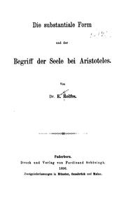 Cover of: Die Substantiale Form und der Begriff der Seele bei Aristoteles...