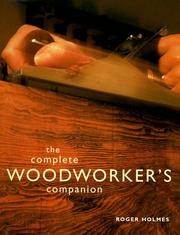 Cover of: The complete woodworker's companion