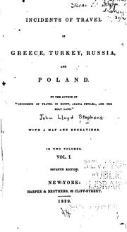 Cover of: Incidents of Travel in Greece, Turkey, Russia and Poland by John Lloyd Stephens