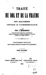 Cover of: Traité du dol et de la fraude en matière civile & commerciale by Jassuda Bédarride