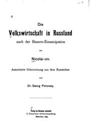 Cover of: Die Volkswirtschaft in Russland nach der Bauern-emancipation