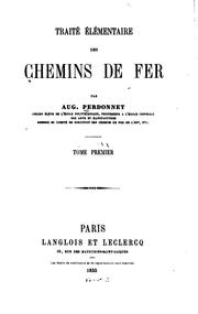 Cover of: Traité élémentaire des chemins de fer by Auguste Perdonnet, Auguste Perdonnet