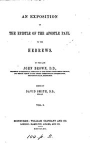 Cover of: An exposition of the Epistle of ... Paul to the Hebrews, ed. by D. Smith