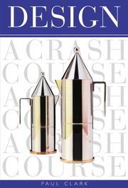 Cover of: Design (A Crash Course) by Paul Clark, Julian Freeman