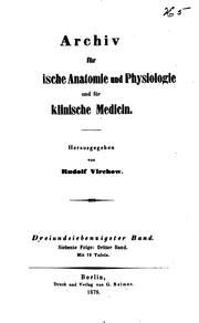 Cover of: Archiv für pathologische Anatomie und Physiologie und für klinische Medicin by Rudolf Ludwig Karl Virchow, Rudolf Ludwig Karl Virchow