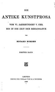 Cover of: Die Antike Kunstprosa vom VI. Jahrhundert V. Chr. Bis in die Zeit der Renaissance by Eduard Norden