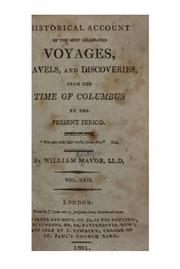 Cover of: Historical Account of the Most Celebrated Voyages, Travels, and Discoveries, from the Time of ... by William Fordyce Mavor