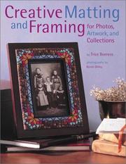 Cover of: Creative Matting and Framing: For Photos, Artwork, and Collections (Crafts Highlights)