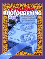 Cover of: Creative Photocopying: Using the Photocopier for Crafts, Design and Interior Decoration