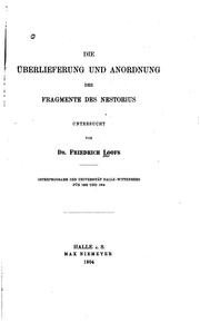 Cover of: Die Uberlieferung und Anordnung der Fragmente des Nestorius