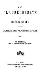 Cover of: Das Clauselgesetz in Ciceros reden: Grundzüge einer oratorischen Rhythmik by Tadeusz Zieliński