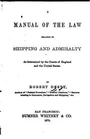 Cover of: A Manual of the Law Relating to Shipping and Admiralty as Determined by the ...