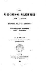 Cover of: Des associations religieuses chez les Grecs: thiases, éranes, orgéons, avec le texte des ...