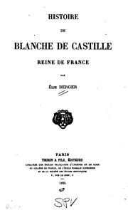 Cover of: Histoire de Blanche de Castille: reine de France by Élie Berger