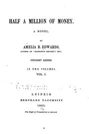 Cover of: Half a Million of Money: A Novel by Edwards, Amelia Ann Blanford, Edwards, Amelia Ann Blanford