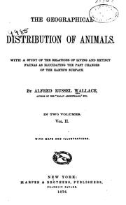 Cover of: The Geographical Distribution of Animals: With a Study of the Relations of Living and Extinct ...