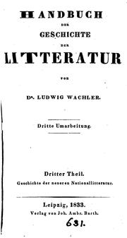 Cover of: Handbuch der Geschichte der Litteratur. 3e Umarbeitung by Johann Friedrich Ludwig Wachler
