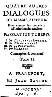 Cover of: Cincq dialogues faits à l'imitation des anciens, par Oratius Tubero (Quatre autres dialogues).
