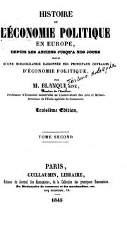 Cover of: Histoire de l'économie politique en Europe: depuis les anciens jusqu'à nos jours, suivie d'une ... by Jérôme-Adolphe Blanqui, Jérôme-Adolphe Blanqui