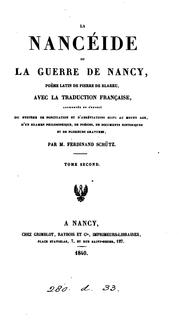 Cover of: La Nancéide, ou La guerre de Nancy, poëme lat. de P. de Blarru, avec la tr. fr., augmentée de l ... by Petrus de Blarrorivo