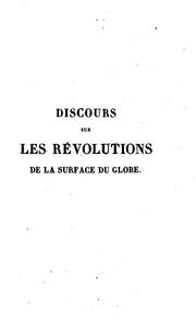 Cover of: Discours sur les révolutions de la surface du globe,: et sur les changemens qu'elles ont ... by Baron Georges Cuvier