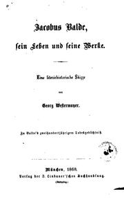 Cover of: Jacobus Balde, sein Leben und seine Werke: Eine literärhistorische Skizze