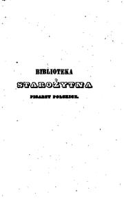 Cover of: Biblioteka starozytna pisarzy polskich