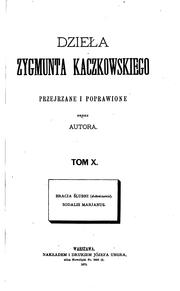Cover of: Dzieła Zygmunta Kaczkowskiego by Zygmunt Kaczkowski