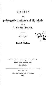 Cover of: Archiv für pathologische Anatomie und Physiologie und für klinische Medicin by Rudolf Ludwig Karl Virchow, Rudolf Ludwig Karl Virchow