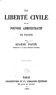 Cover of: La liberté civile et de pouvoir administratif en France