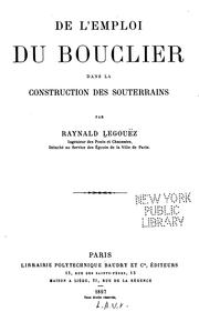 Cover of: De l'emploi du bouclier dans la construction des souterrains by Raynald Legouëz