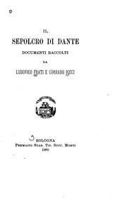 Cover of: Il sepolcro di Dante: documenti raccolti