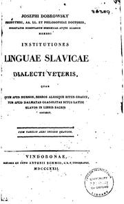 Cover of: Josephi Dobrowsky: Institutiones linguae slavicae dialecti veteris, quae ... by Josef Dobrovský