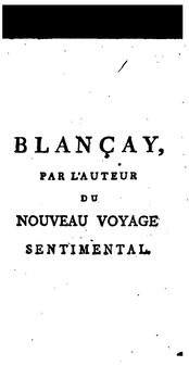 Cover of: Blançay, par l'auteur du Nouveau voyage sentimental