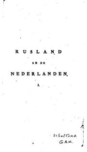 Cover of: Rusland en de Nederlanden: beschouwd in derzelver wederkeerige betrekkingen